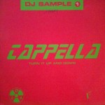 Cappella - Turn it up and down (DJ Sample 1)